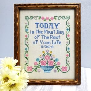 Cross-stitch Framed Today is the First Day of the Rest of Life Needlpoint